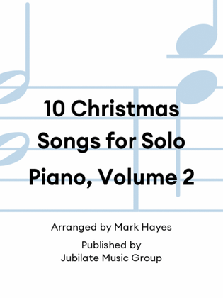 Book cover for 10 Christmas Songs for Solo Piano, Volume 2