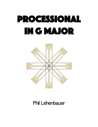 Book cover for Processional in G major, organ work by Phil Lehenbauer