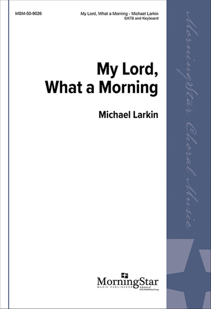 My Lord, What a Morning 4-Part scores gallery preview page 1