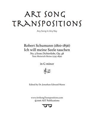 SCHUMANN: Ich will meine Seele tauchen, Op. 48 no. 5 (transposed to G minor)