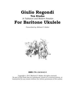 Giulio Regondi - Ten Etudes for Baritone Ukulele in Tablature and Modern Notation