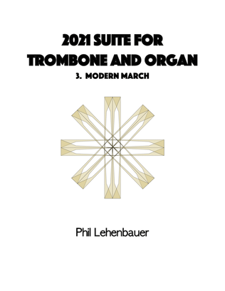 Book cover for Modern March, from the 2021 Suite for Trombone and Organ, by Phil Lehenbauer