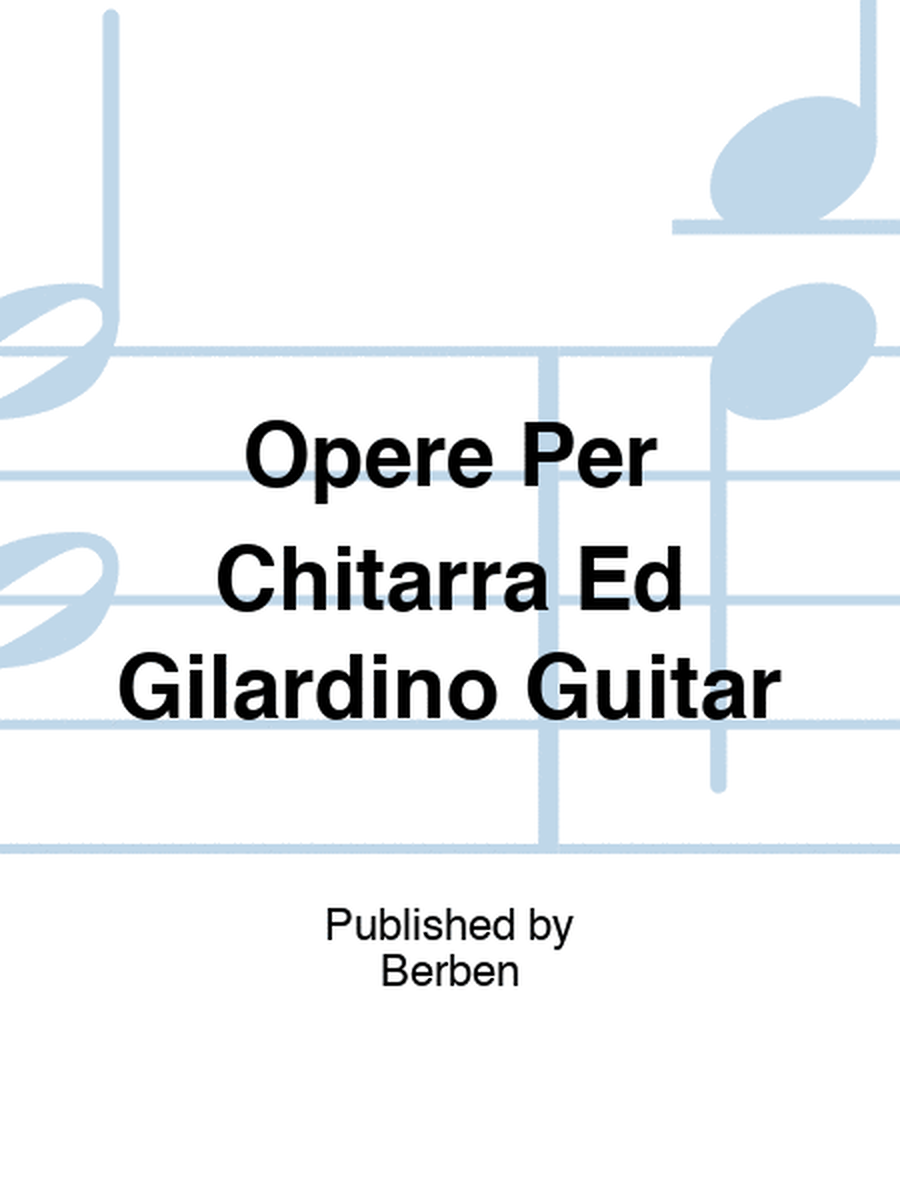 Opere Per Chitarra Ed Gilardino Guitar