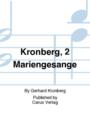 Kronberg, 2 Mariengesange