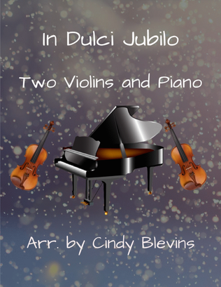 In Dulci Jubilo, Two Violins and Piano