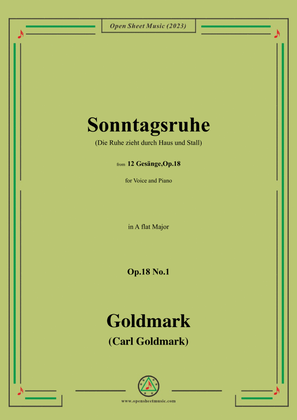 C. Goldmark-Sonntagsruhe(Die Ruhe zieht durch Haus und Stall),Op.18 No.1,in A flat Major