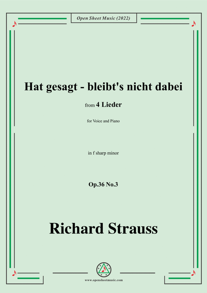 Richard Strauss-Hat gesagt-bleibt's nicht dabei,in f sharp minor,Op.36 No.3,for Voice and Piano