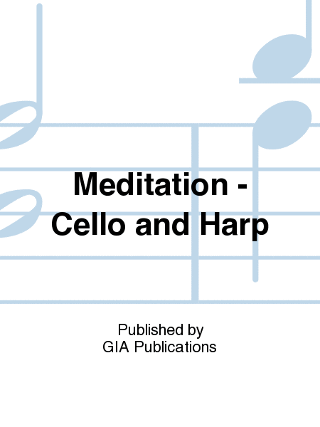 Meditation - Cello and Harp