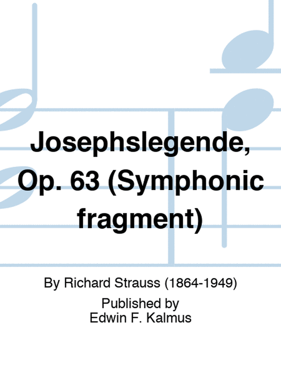 Josephslegende, Op. 63 (Symphonic fragment)