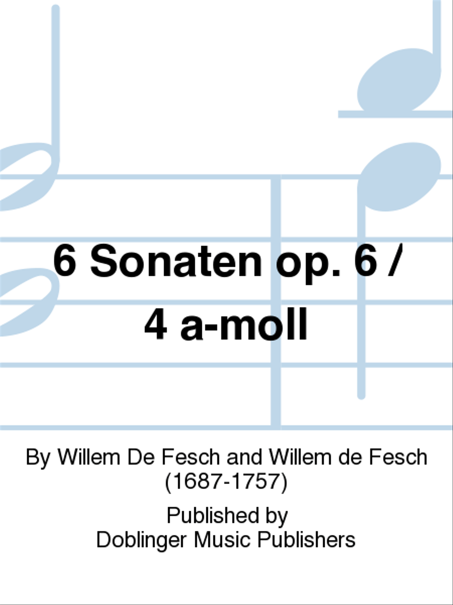 6 Sonaten op. 6 / 4 a-moll