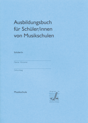 Ausbildungsbuch für Schüler/innen von Musikschulen