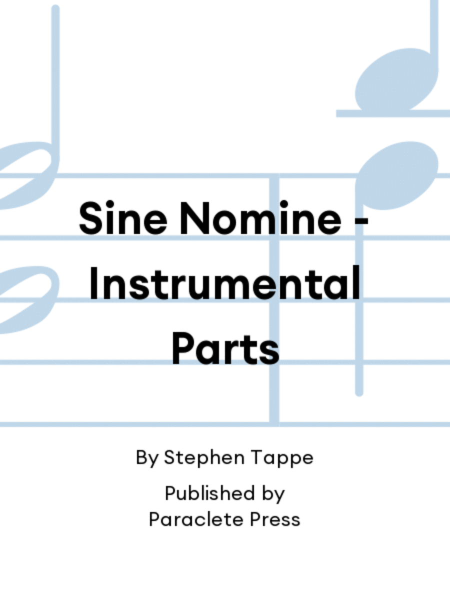 Sine Nomine - Instrumental Parts