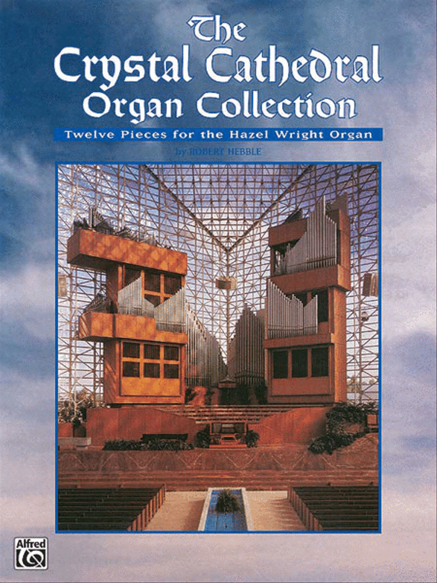 Crystal Cathedral / Organ Collection