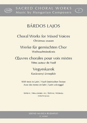 Book cover for Choral Works For Mixed Voices: Christmas Season Latin Text, Satb