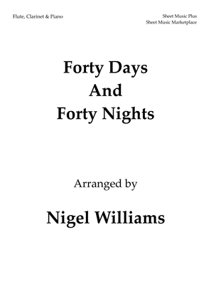 Book cover for Forty Days and Forty Nights, for Flute, Clarinet and Piano