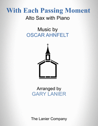 Book cover for With Each Passing Moment (Alto Sax with Piano - Score & Part included)