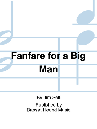 Fanfare for a Big Man