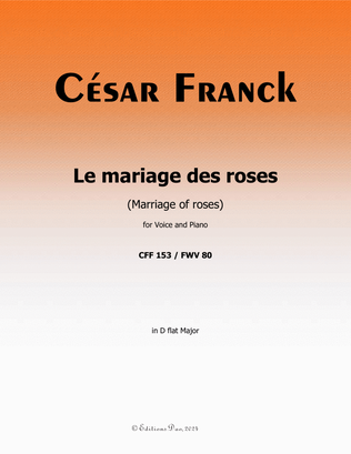 Le mariage des roses, by César Franck, in D flat Major