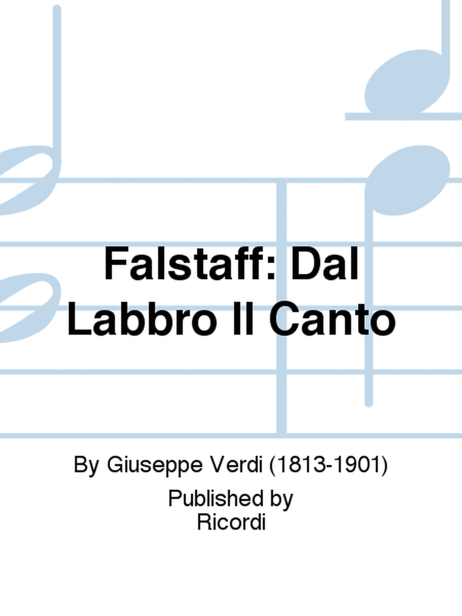 Falstaff: Dal Labbro Il Canto