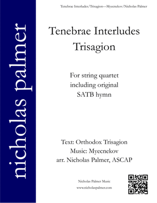 Tenebrae Interludes - Variations on Myecnekov's Trisagion