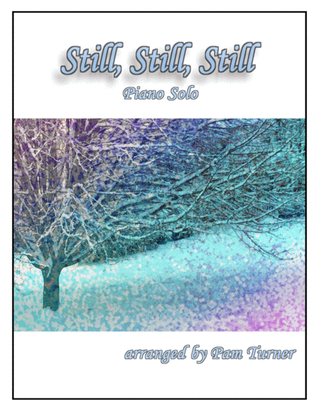 Book cover for Still, Still, Still (Intermediate Piano Solo)