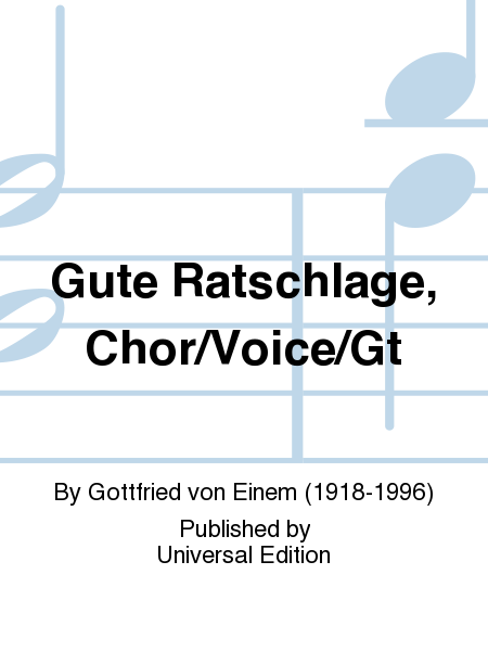 Gute Ratschlage, Chor/Voice/Gt