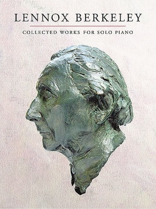 Berkeley Collected Works Solo Piano