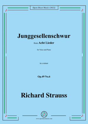 Book cover for Richard Strauss-Junggesellenschwur,in e minor,Op.49 No.6,for Voice and Piano