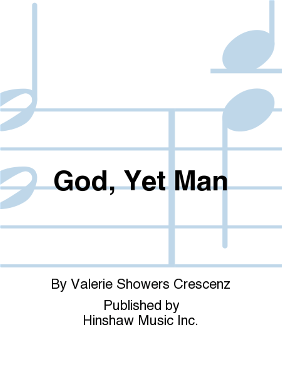 God, Yet Man