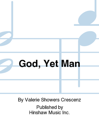 Book cover for God, Yet Man