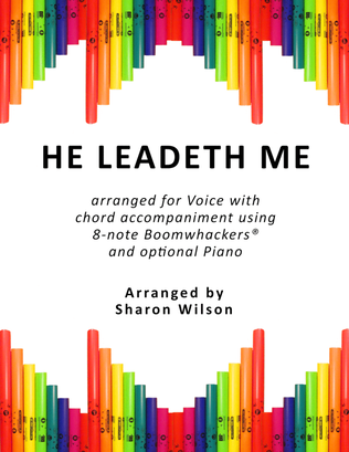 He Leadeth Me (for Voice and 8-note Boomwhackers®)