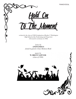 Book cover for Hold On To The Moment - PIANO/VOCAL SCORE