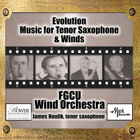 James Houlik: Evolution - Music for Tenor Saxophone & Winds