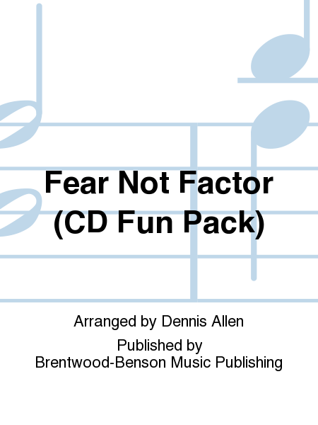 Fear Not Factor (CD Fun Pack)
