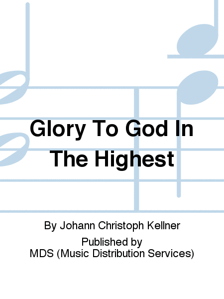 Glory to God in the Highest 3