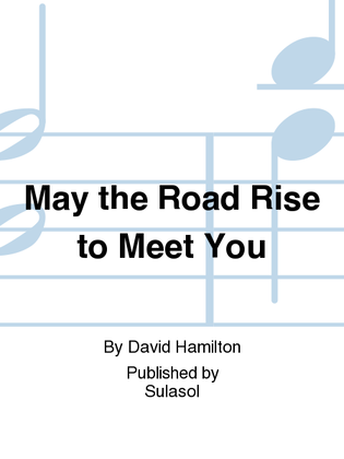 Book cover for May the Road Rise to Meet You