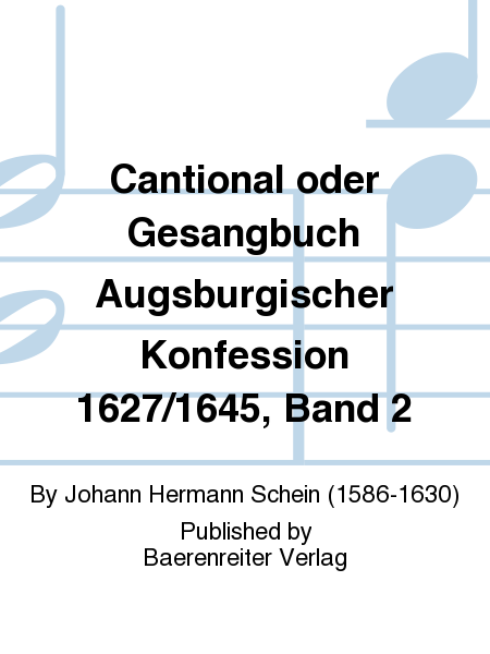 Cantional oder Gesangbuch Augsburgischer Konfession 1627/1645, Band 2