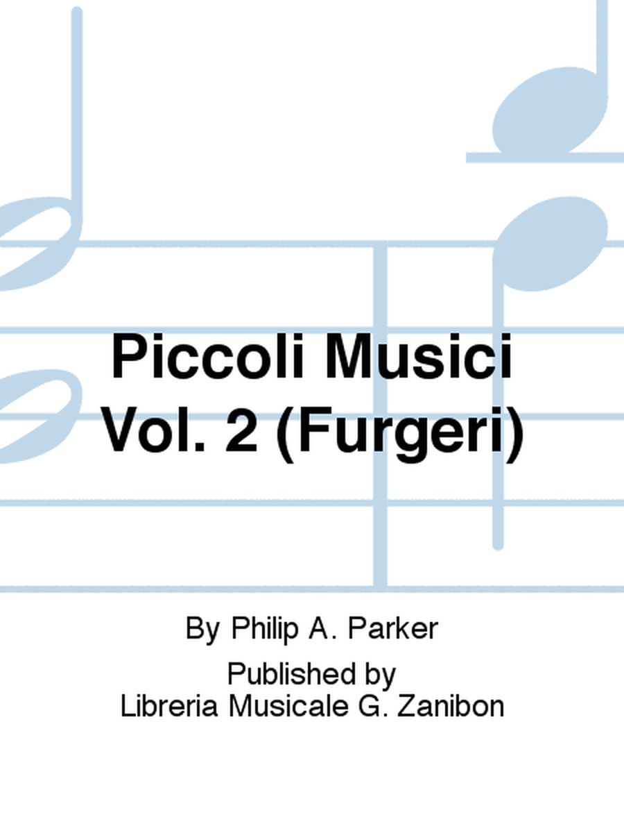 Piccoli Musici Vol. 2 (Furgeri)
