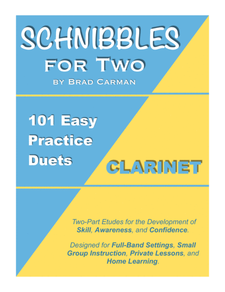 SCHNIBBLES for Two: 101 Easy Practice Duets for Band: CLARINET