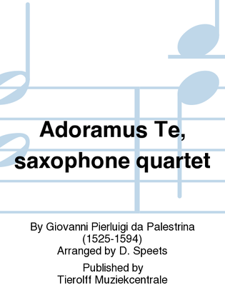 Adoramus Te, Saxophone Quartet