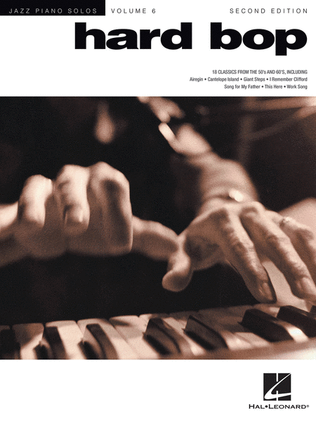 Hard Bop - 2nd Edition (Jazz Piano Solos Series Volume 6)