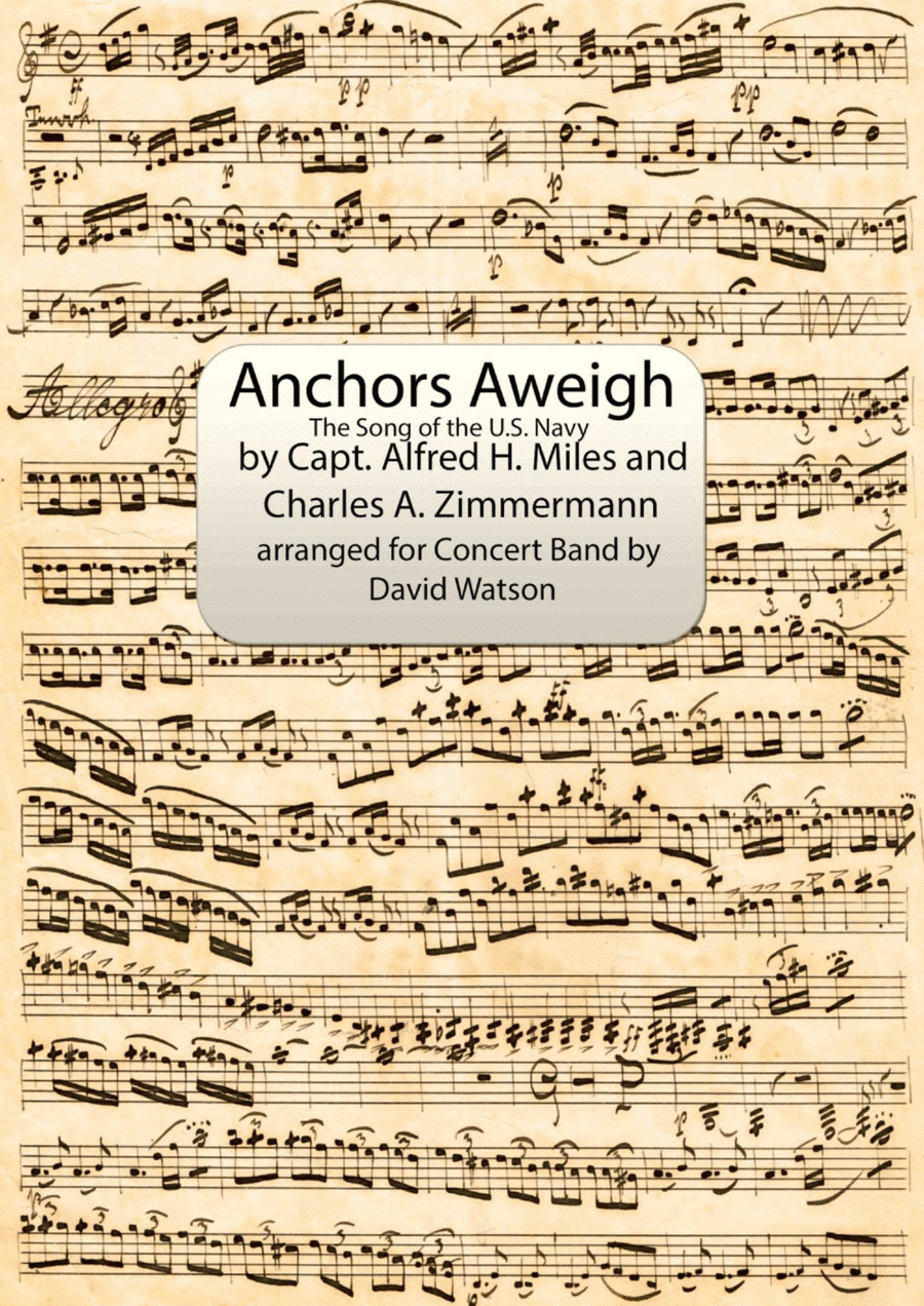 March ``Anchors Aweigh, the Song of the U.S. Navy´´ for Concert Band Concert Band scores gallery preview page 1