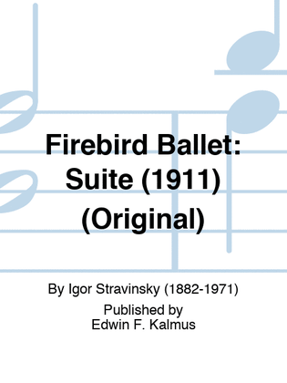 FIREBIRD BALLET: Suite (1911) (Original)