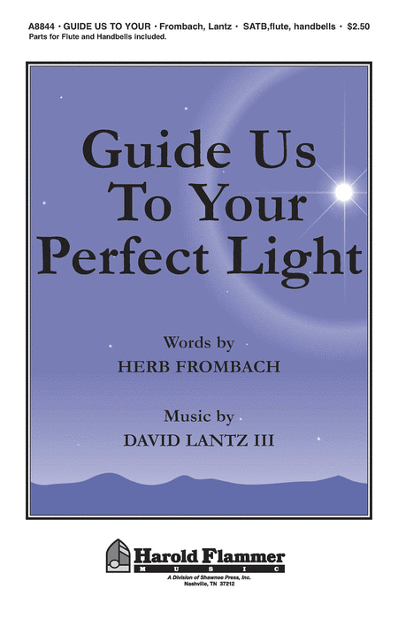 Guide Us to Your Perfect Light
