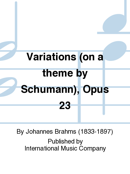 Variations (On A Theme By Schumann), Opus 23