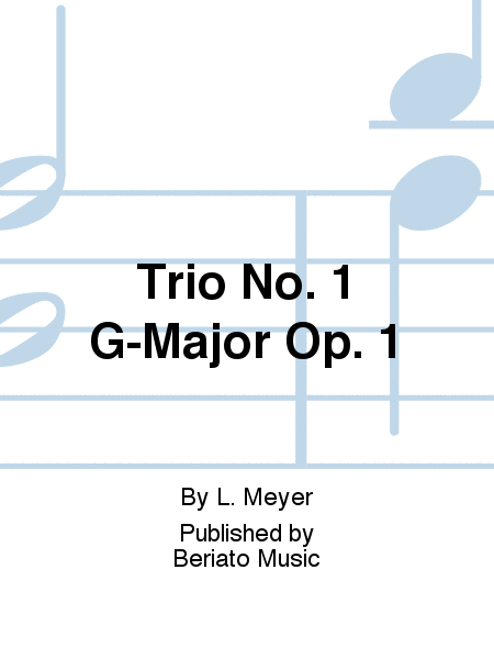 Trio No. 1 G-Major Op. 1