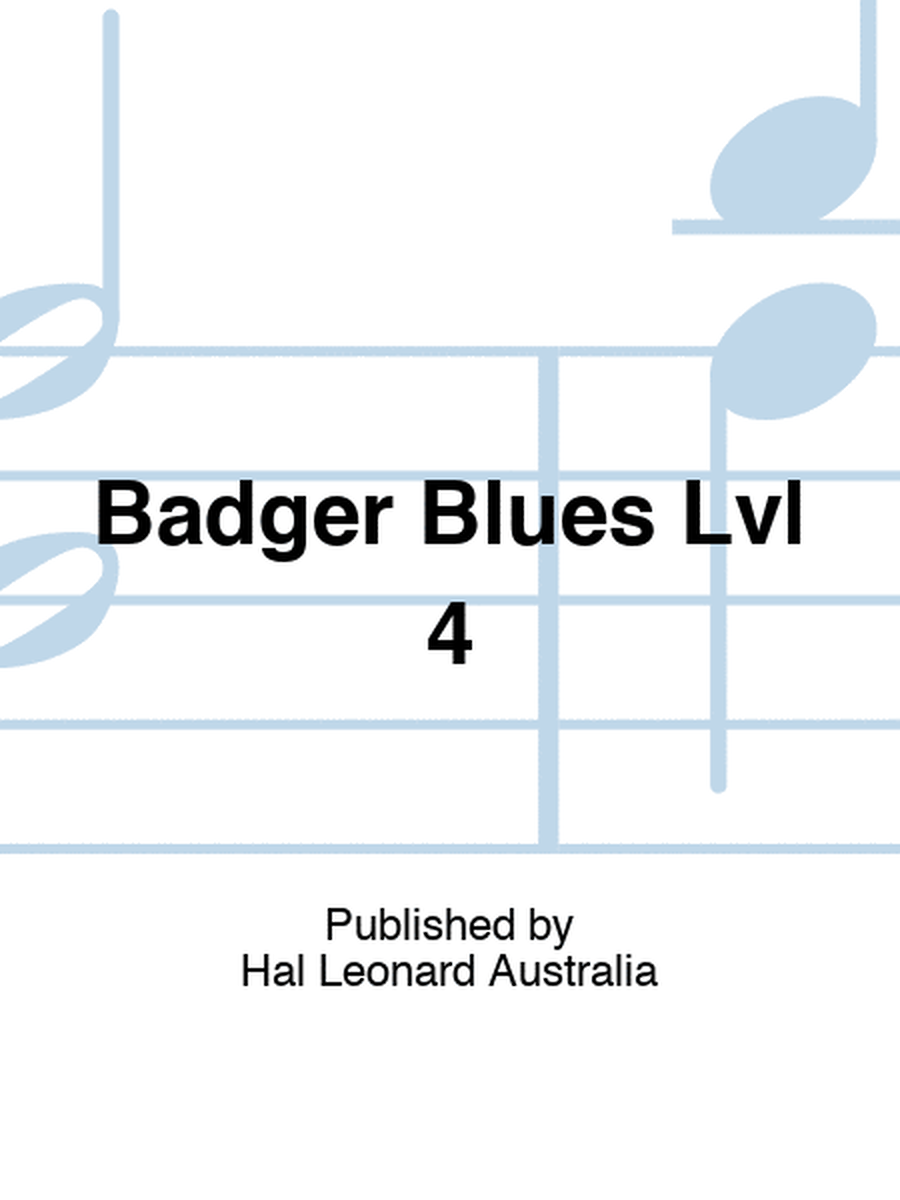 Badger Blues Lvl 4