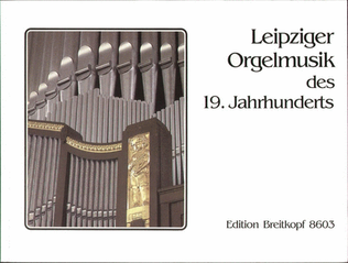 Book cover for 19th-Century Organ Music from Leipzig
