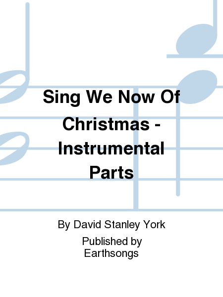 sing we now of christmas inst. parts