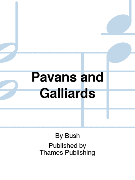 Pavans and Galliards